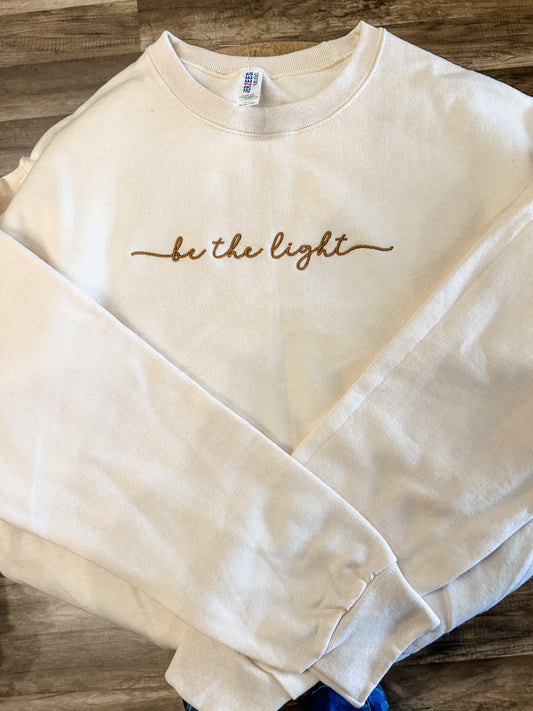 Be The Light Sweatshirt