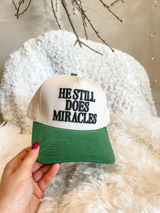 He Still Does Miracles Hat